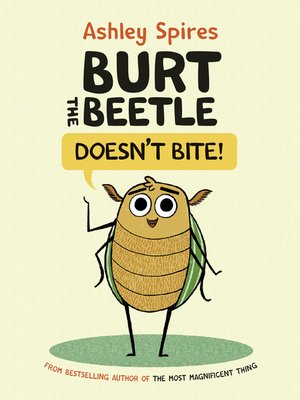cover image of Burt the Beetle Doesn't Bite!